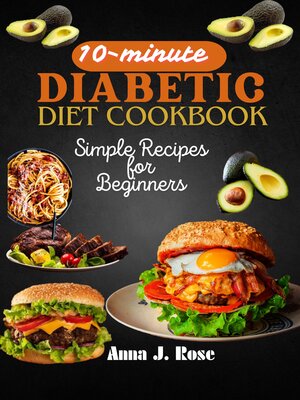 cover image of 10-Minute Diabetic Diet Cookbook simple Recipes for Beginners